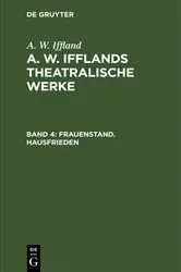 Book cover of Frauenstand. Hausfrieden by A. W. Iffland