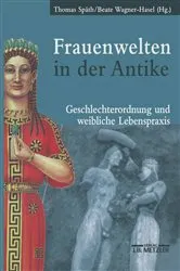 Book cover of Frauenwelten in der Antike by Thomas Späth