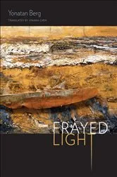 Book cover of Frayed Light by Yonatan Berg