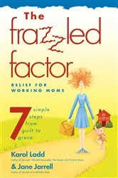 Book cover of Frazzled Factor, The by Jane Jarrell