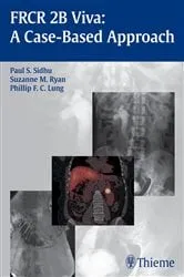 Book cover of FRCR 2B Viva: A Case-Based Approach by Paul S. Sidhu