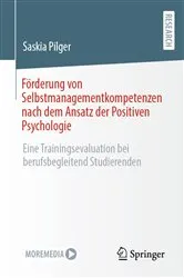 Book cover of Förderung von Selbstmanagementkompetenzen nach dem Ansatz der Positiven Psychologie by Saskia Pilger