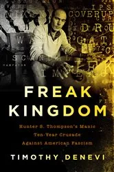 Book cover of Freak Kingdom by Timothy Denevi