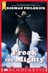 Book cover of Freak the Mighty (Scholastic Gold) by Rodman Philbrick