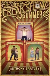 Book cover of Freakshow Summer by Anthony Bartley