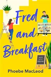 Book cover of Fred and Breakfast by Phoebe MacLeod