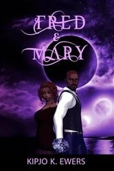 Book cover of Fred & Mary by Kipjo Ewers