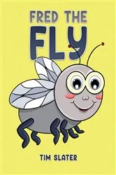 Book cover of Fred the Fly by Tim Slater