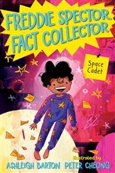 Book cover of Freddie Spector, Fact Collector: Space Cadet by Ashleigh Barton