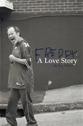 Book cover of Freddy: a Love Story by Ray P. Oliver