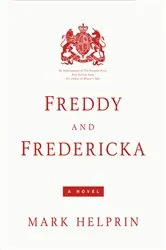Book cover of Freddy and Fredericka by Mark Helprin