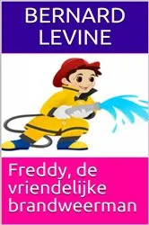 Book cover of Freddy, de vriendelijke brandweerman by Unknown