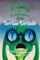 Book cover of Freddy the Frogcaster and the Terrible Tornado by Janice Dean