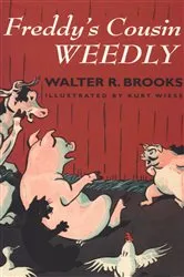Book cover of Freddy's Cousin Weedly by Walter R. Brooks