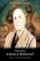 Book cover of Frederic Slater A Genius or Mischievous? by Frederic Slater