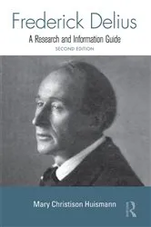 Book cover of Frederick Delius (2nd ed.) by Mary Huismann