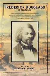 Book cover of Frederick Douglass in Brooklyn by Theodore Hamm