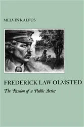Book cover of Frederick Law Olmstead by Melvin Kalfus