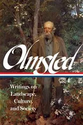 Book cover of Frederick Law Olmsted: Writings on Landscape, Culture, and Society (LOA #270) by Frederick Law Olmsted