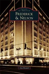 Book cover of Frederick & Nelson by Ann Wendell