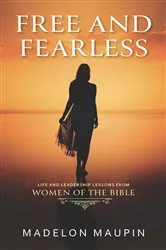 Book cover of Free and Fearless by Madelon Maupin