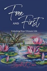 Book cover of Free and First by Elizabeth Jane