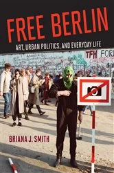 Book cover of Free Berlin by Briana J. Smith