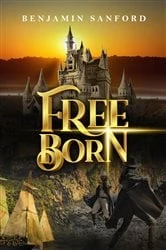 Book cover of Free Born by Benjamin Sanford