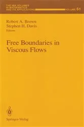 Book cover of Free Boundaries in Viscous Flows by Robert A. Brown