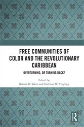 Book cover of Free Communities of Color and the Revolutionary Caribbean by Robert D. Taber