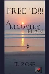 Book cover of FREE 'D !!! by T. Rose