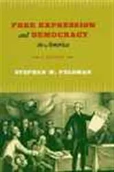 Book cover of Free Expression and Democracy in America by Stephen M. Feldman