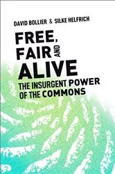 Book cover of Free, Fair, and Alive by David Bollier