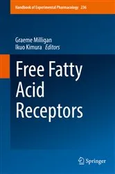 Book cover of Free Fatty Acid Receptors by Graeme Milligan