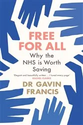 Book cover of Free For All by Gavin Francis