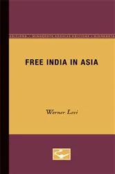 Book cover of Free India in Asia by Werner Levi