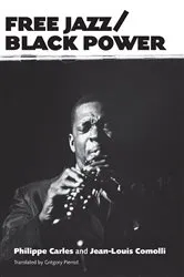 Book cover of Free Jazz/Black Power by Philippe Carles