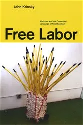 Book cover of Free Labor by John Krinsky