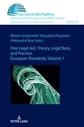 Book cover of Free Legal Aid, Theory, Legal Basis and Practice. European Standards by Barbara Janusz-Pohl