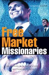 Book cover of Free Market Missionaries by Sharon Beder