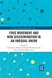 Book cover of Free Movement and Non-discrimination in an Unequal Union by Susanne Schmidt