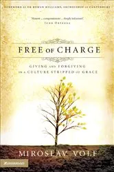 Book cover of Free of Charge by Miroslav Volf