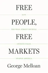 Book cover of Free People, Free Markets by George Melloan