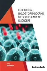 Book cover of Free Radical Biology of & Endocrine, Metabolic Immune Disorders by Asis Bala