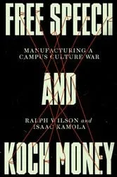 Book cover of Free Speech and Koch Money by Ralph Wilson