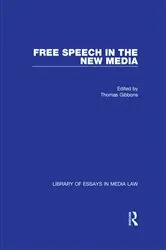 Book cover of Free Speech in the New Media by Thomas Gibbons