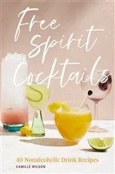 Book cover of Free Spirit Cocktails by N/A