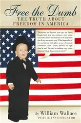 Book cover of Free the Dumb by William Wallace