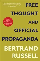 Book cover of Free Thought and Official Propaganda (Warbler Classics Annotated Edition) by Bertrand Russell