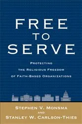 Book cover of Free to Serve by Stephen V. Monsma